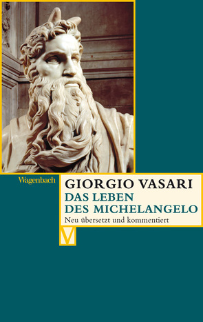 Das Leben des Michelangelo von Gabbert,  Caroline, Lorini,  Victoria, Nova,  Alessandro, Vasari,  Giorgio
