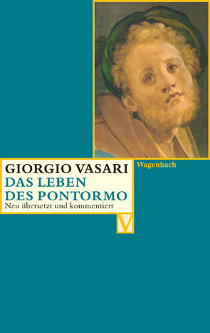 Das Leben des Pontormo von Burzer,  Katja, Nova,  Alessandro, Vasari,  Giorgio