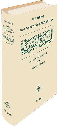Das Leben des Propheten von Ibn Ishâq,  Muhammad, Rotter,  Gernot