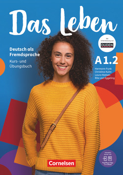 Das Leben – Deutsch als Fremdsprache – Allgemeine Ausgabe – A1: Teilband 2 von Funk,  Hermann, Kuhn,  Christina, Nielsen,  Laura, von Eggeling,  Rita Maria