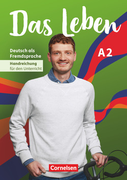 Das Leben – Deutsch als Fremdsprache – Allgemeine Ausgabe – A2: Gesamtband von Funk,  Hermann, Kuhn,  Christina