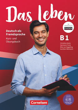 Das Leben – Deutsch als Fremdsprache – Allgemeine Ausgabe – B1: Gesamtband von Funk,  Hermann, Kuhn,  Christina, Nielsen,  Laura, von Eggeling,  Rita Maria