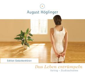 Das Leben entrümpeln – VortragsCD von Höglinger,  August
