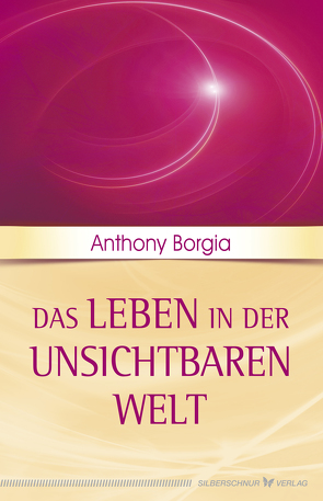 Das Leben in der unsichtbaren Welt von Borgia,  Anthony