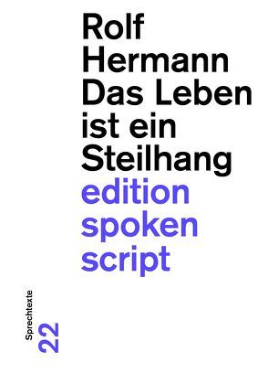 Das Leben ist ein Steilhang von Hermann,  Rolf