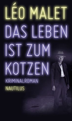 Das Leben ist zum Kotzen von Gohlis,  Tobias, Malet,  Léo, Sarah,  Baumfelder, Thomas,  Mittelstädt