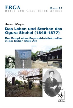 Das Leben und Sterben des Ogura Shohei (1844—1877) von Meyer,  Harald