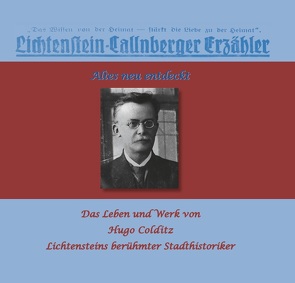 Das Leben und Werk von Hugo Colditz von Dr. med. Patrick Bochmann Vors.des Vereins für Geschichte der Stadt Lichtenstein/Sa. e.V.