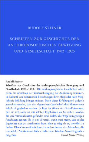 Schriften zur Geschichte der anthroposophischen Bewegung und Gesellschaft 1902–1925 von Philippi,  Monika, Rudolf Steiner Nachlassverwaltung, Steiner,  Rudolf