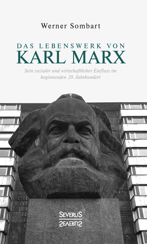 Das Lebenswerk von Karl Marx von Sombart,  Werner