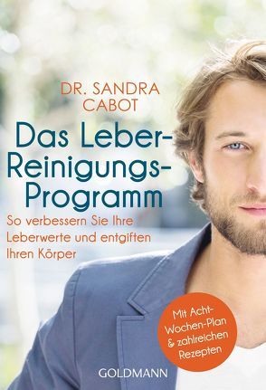 Das Leber-Reinigungs-Programm von Cabot,  Sandra, Gorman,  Beate