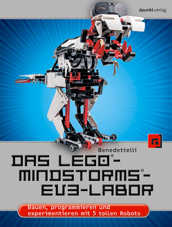 Das LEGO®-MINDSTORMS®-EV3-Labor von Benedettelli,  Daniele