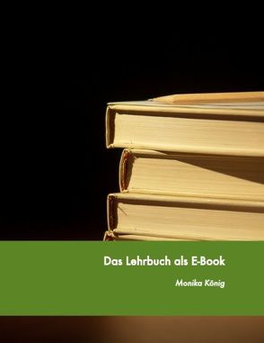 Das Lehrbuch als E-Book von Ebner,  Martin, König,  Monika, Schön,  Sandra