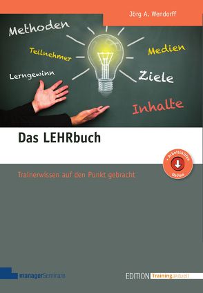 Das LEHRbuch von Wendorff,  Jörg