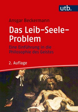 Das Leib-Seele-Problem von Beckermann,  Ansgar