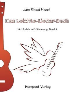 Das Leichte-Lieder-Buch, Band 2 von Riedel-Henck,  Jutta