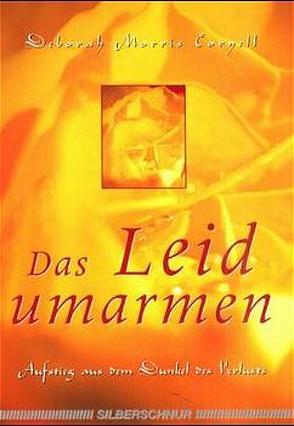 Das Leid umarmen von Coryell,  D M