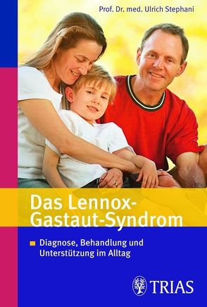 Das Lennox-Gastaut-Syndrom von Stephani,  Ulrich