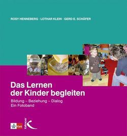 Das Lernen der Kinder begleiten von Henneberg,  Rosy, Klein,  Lothar, Schäfer,  Gerd