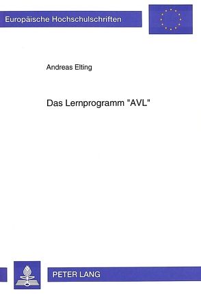 Das Lernprogramm «AVL» von Elting,  Andreas