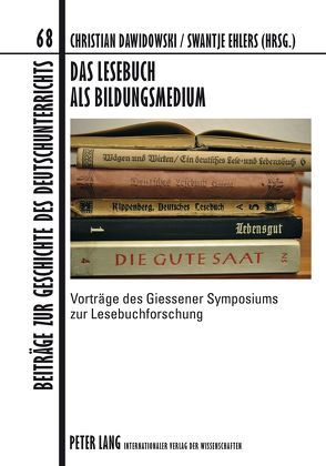 Das Lesebuch als Bildungsmedium von Dawidowski,  Christian, Ehlers,  Swantje