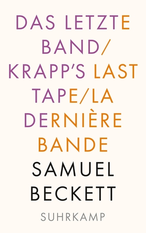 Das letzte Band. Krapp’s Last Tape. La dernière bande von Beckett,  Samuel, Tophoven,  Elmar, Tophoven,  Erika