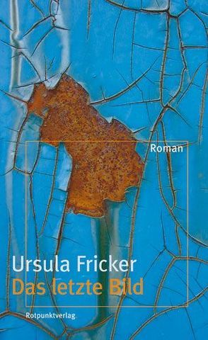 Das letzte Bild von Fricker,  Ursula