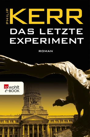 Das letzte Experiment von Kerr,  Philip, Merz,  Axel