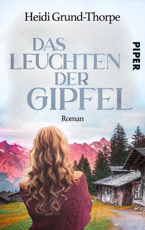 Das Leuchten der Gipfel von Grund-Thorpe,  Heidi