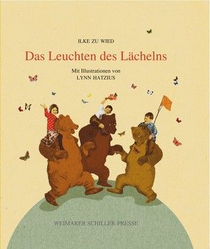 Das Leuchten des Lächelns von Hatzius,  Lynn, Wied,  Ilke zu