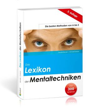 Das Lexikon der Mentaltechniken von Bender,  Claudia, Draksal,  Michael