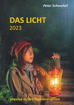 DAS LICHT 2023 von Scheuchel,  Peter