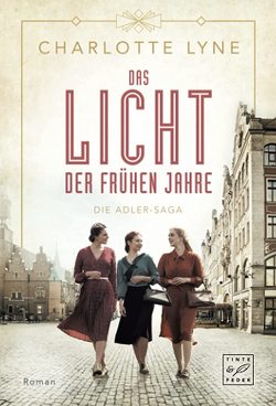 Das Licht der frühen Jahre von Lyne,  Charlotte