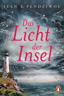 Das Licht der Insel von Dünninger,  Veronika, Pendziwol,  Jean E.