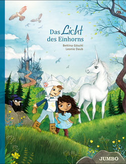 Das Licht des Einhorns von Daub,  Leonie, Goeschl,  Bettina