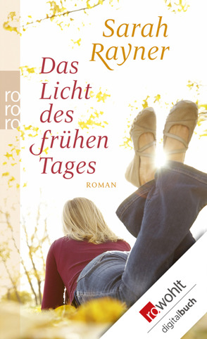 Das Licht des frühen Tages von Maier-Längsfeld,  Sabine, Rayner,  Sarah