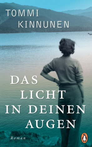 Das Licht in deinen Augen von Kinnunen,  Tommi, Schrey-Vasara,  Gabriele