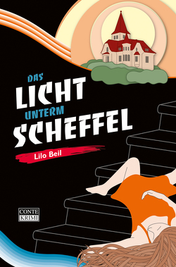 Das Licht unterm Scheffel von Beil,  Lilo