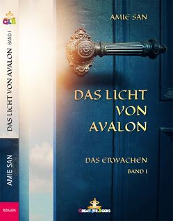 Das Licht von Avalon von San,  Amie