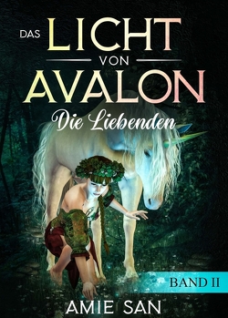 Das Licht von Avalon von San,  Amie