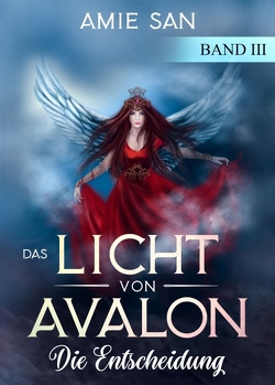 Das Licht von Avalon von San,  Amie