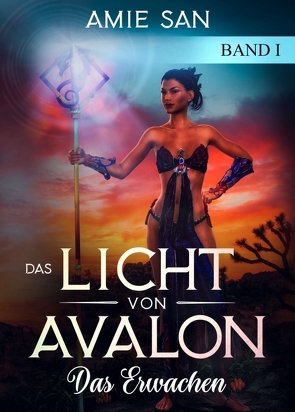 Das Licht von Avalon von San,  Amie
