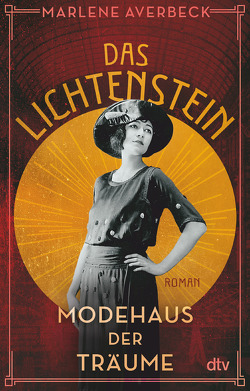 Das Lichtenstein – Modehaus der Träume von Averbeck,  Marlene