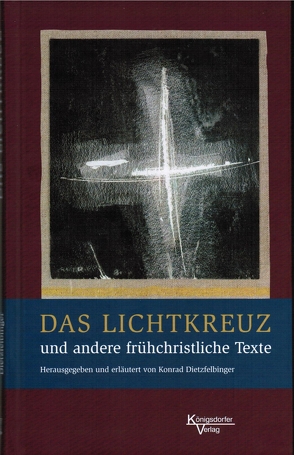 Das Lichtkreuz von Dietzfelbinger,  Konrad
