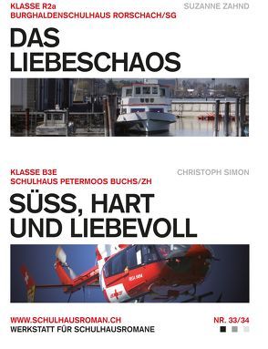 Das Liebeschaos (33) / Süss, hart und liebevoll (34) von Simon,  Christoph, Zahnd,  Suzanne