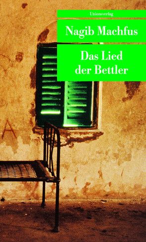 Das Lied der Bettler von Kilias,  Doris, Machfus,  Nagib