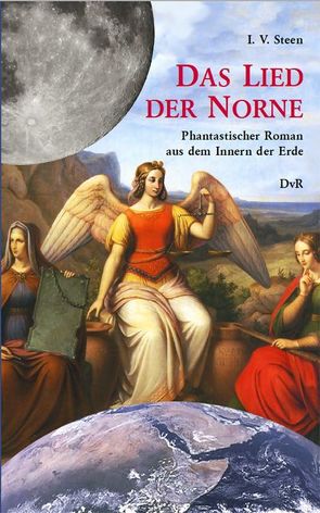 Das Lied der Norne von Reeken,  Dieter von, Schmidt,  Helmut K, Steen,  I. V.