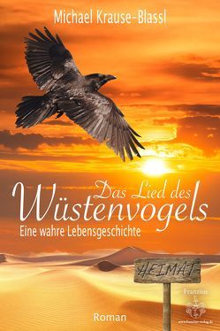 Das Lied des Wüstenvogels von Krause-Blassl,  Michael