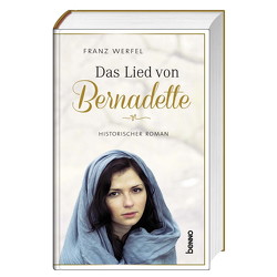 Das Lied von Bernadette von Werfel,  Franz
