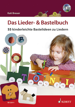 Das Lieder- & Bastelbuch von Breuer,  Kati, Riemann,  Alexa